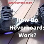 How Do Hoverboards Work? - An Insight Into Their Features