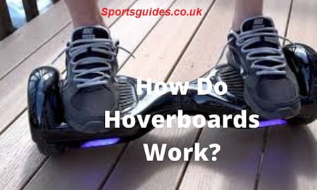 How Do Hoverboards Work?